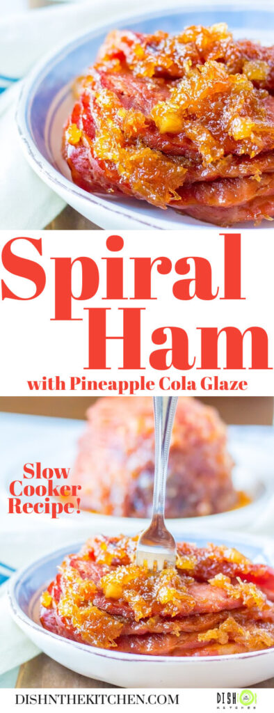 Pinterest image of a Spiral Sliced Ham glazed with Pineapple and cola.