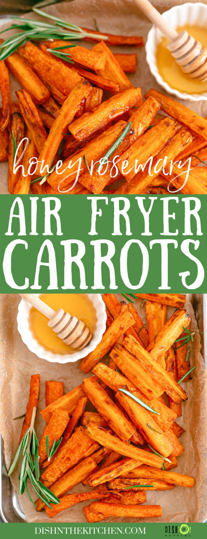 Pinterest image of perfectly roasted air fryer carrots on a parchment lined tray with rosemary and a small dish of honey.