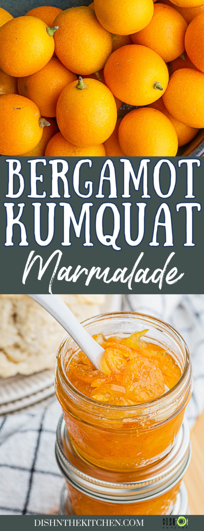 Pinterest image featuring fresh kumquats and a bright jar filled with Kumquat Marmalade.