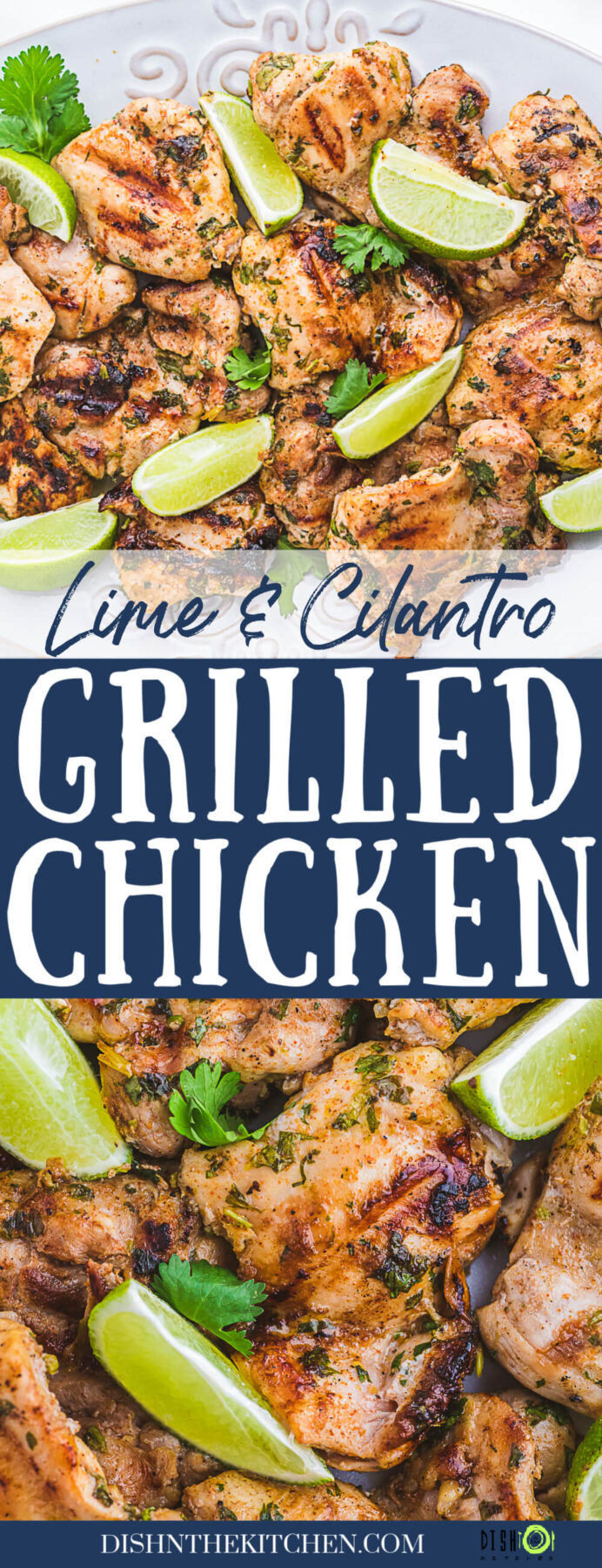 Pinterest image featuring a platter full of grilled chicken thighs topped with fresh cilantro and lime wedges