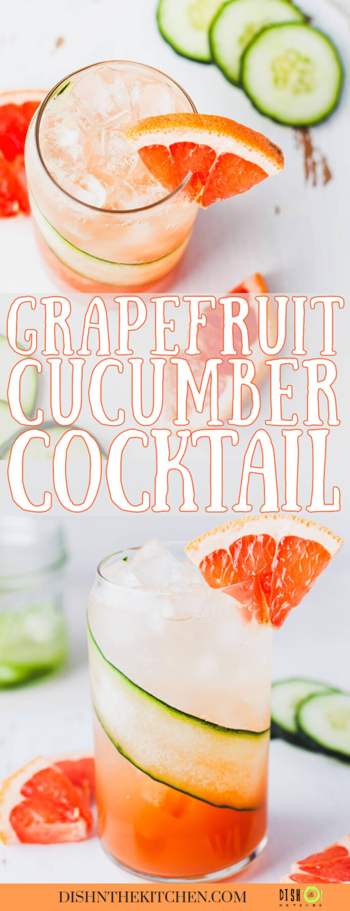 Pinterest image of a cocktail glass lined with a thin slice of cucumber and filled with ice and pink grapefruit cocktail with a small wedge of grapefruit as a garnish.