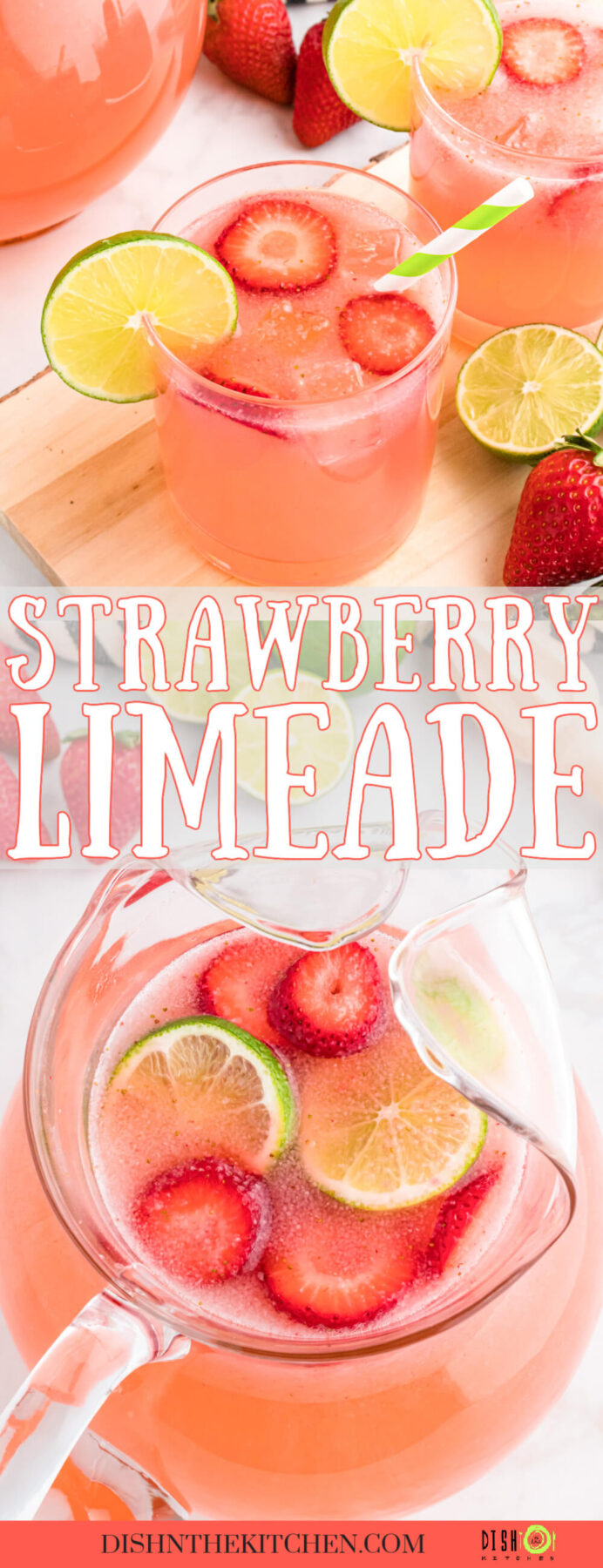 Pinterest image of a glass pitcher and glass full of pink Strawberry Limeade garnished with sliced strawberries and lime wheels.