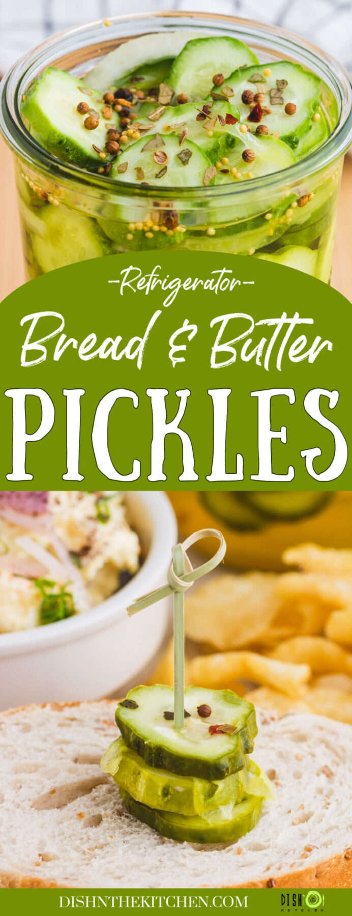 Pinterest image of a jar of sliced cucumbers and onions topped with pickling spice and brine and a sandwich garnished with Refrigerator Bread and Butter Pickles.