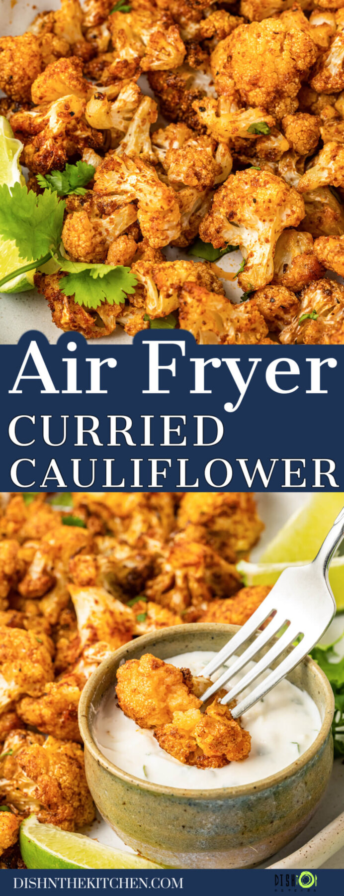 Pinterest image featuring vibrant curried air fried cauliflower and creamy dip.