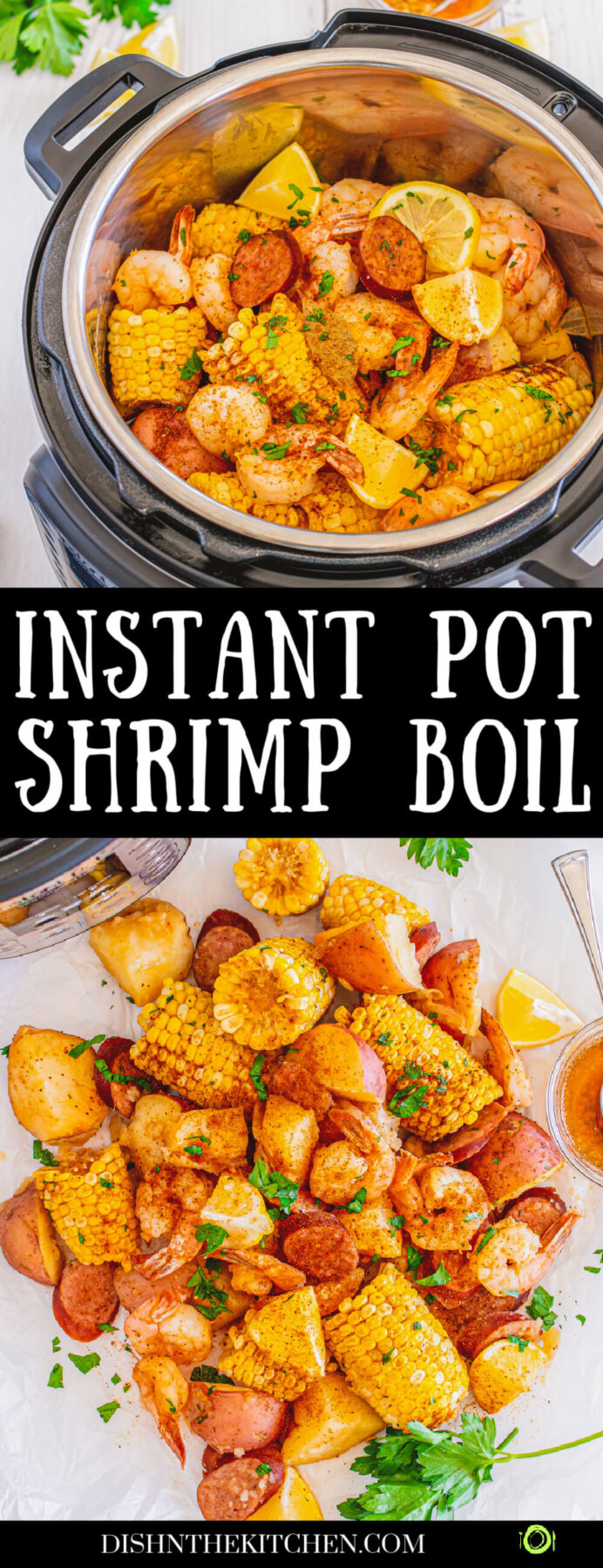 Pinterest image of spice coated shrimp, potatoes, and corn with lemon wedges in an Instant Pot and spread out on a white parchment paper.