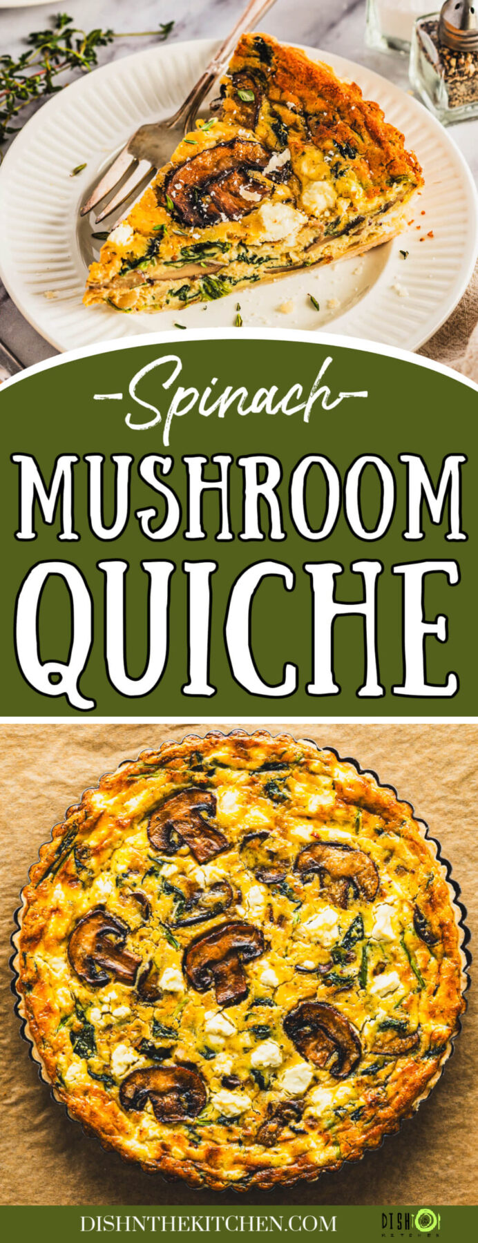 Pinterest image featuring a whole Spinach Mushroom Quiche in a golden baked crust with one slice on a white plate.