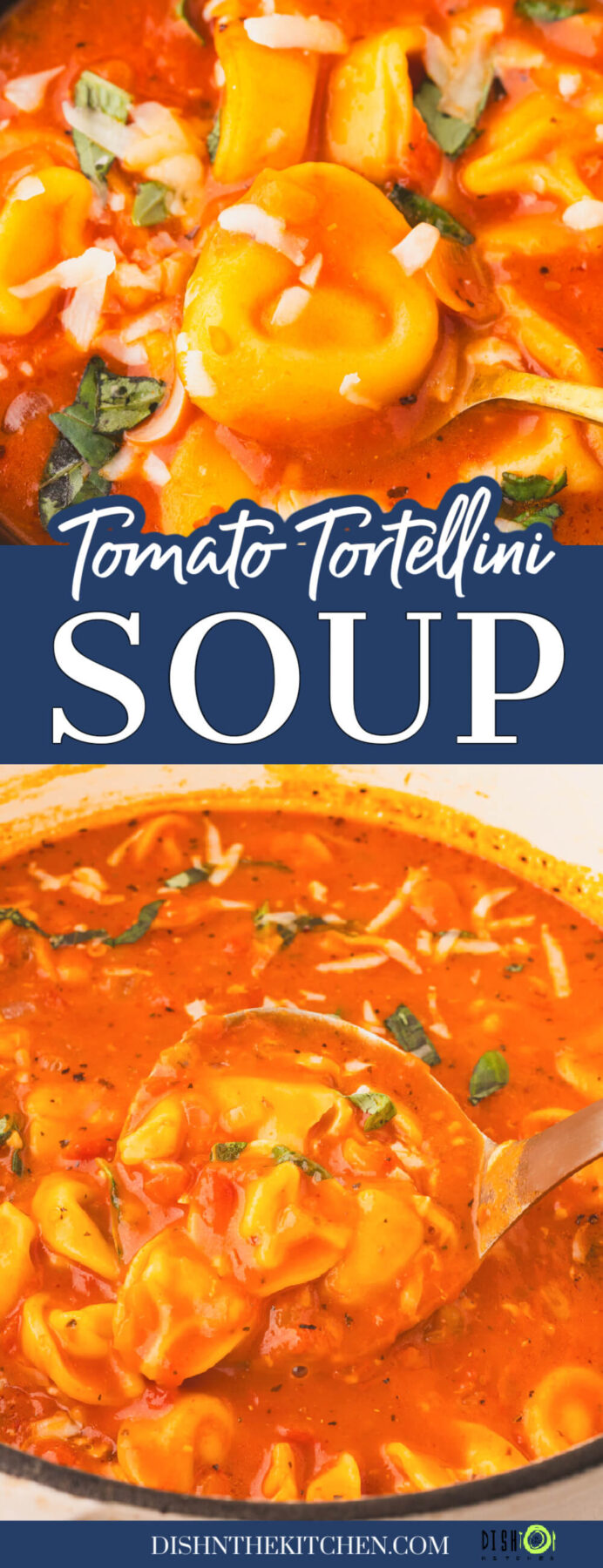 Pinterest image featuring close up images of cooked tortellini in a creamy cheesy tomato soup.