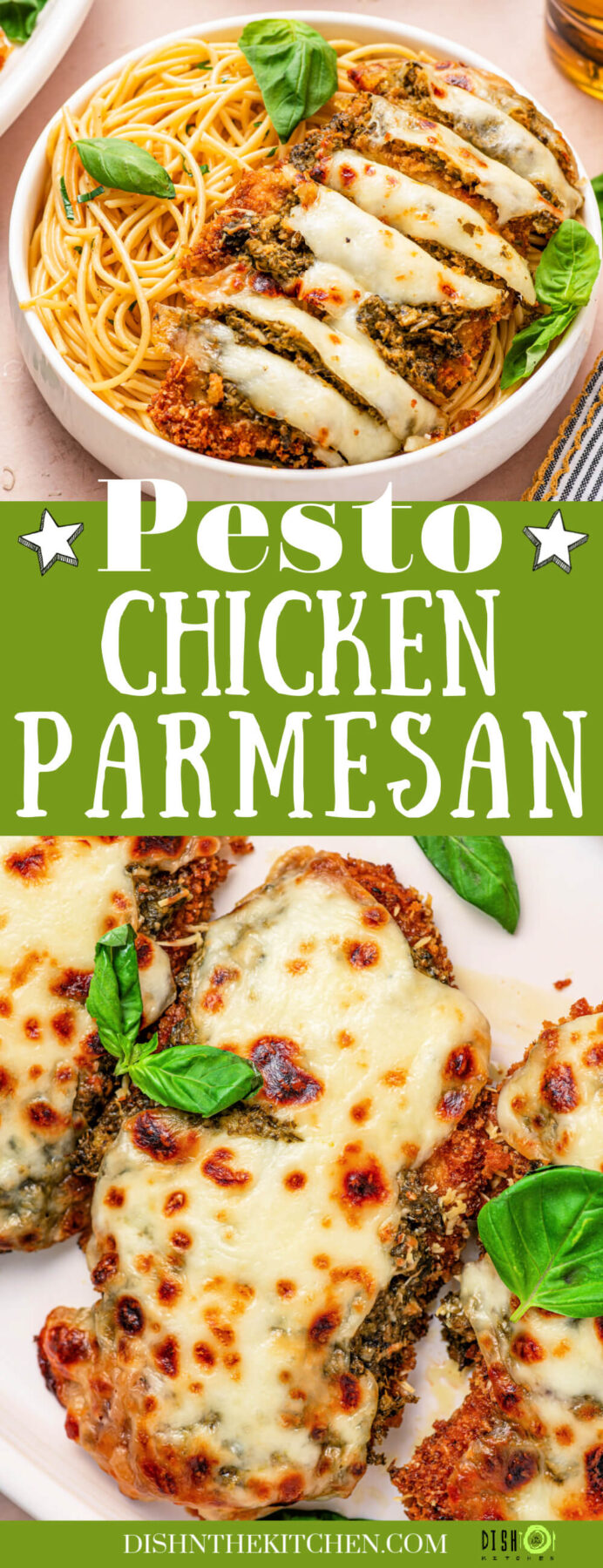 Pinterest image of baked Pesto Chicken Parmesan (one with spaghetti, one without) covered in green pesto, red tomato sauce, and gooey melted mozzarella cheese.