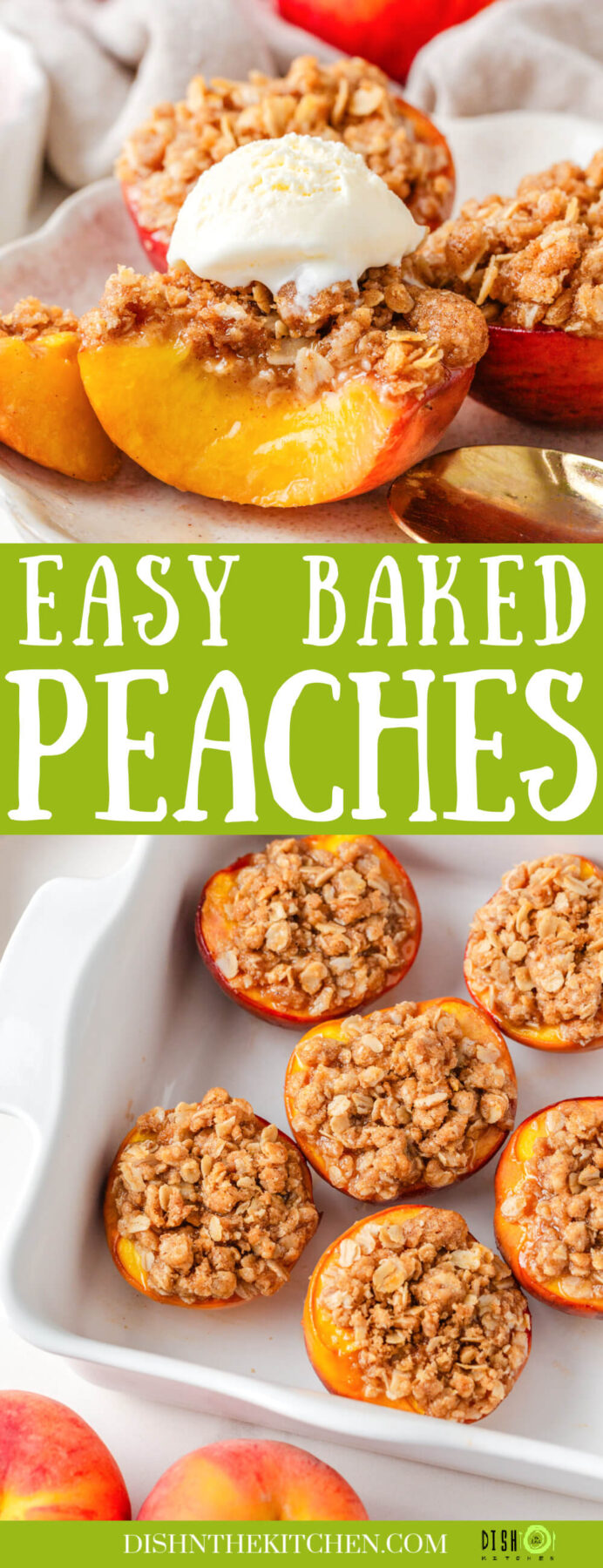 Pinterest image featuring baked peaches topped with buttery oat crumble in a roasting pan and on a white plate.