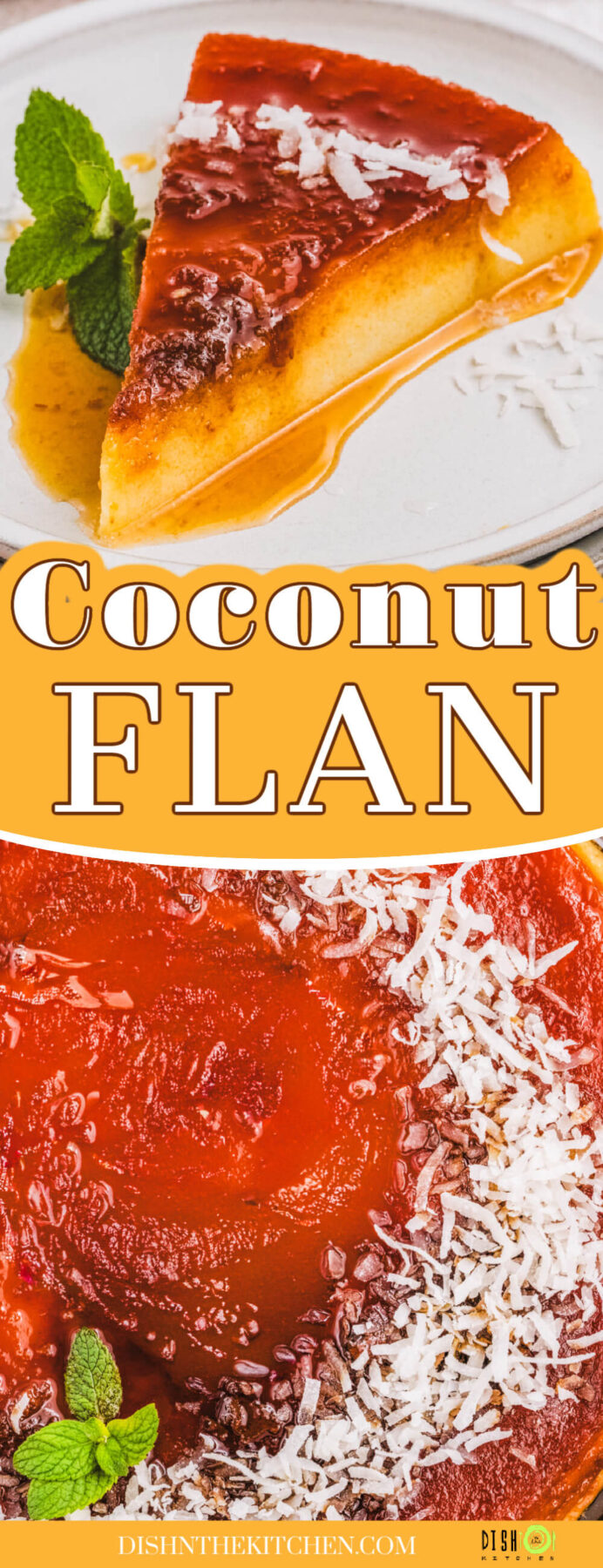 A Pinterest image featuring a slice of creamy coconut flan topped with a golden brown caramel and coconut flakes.