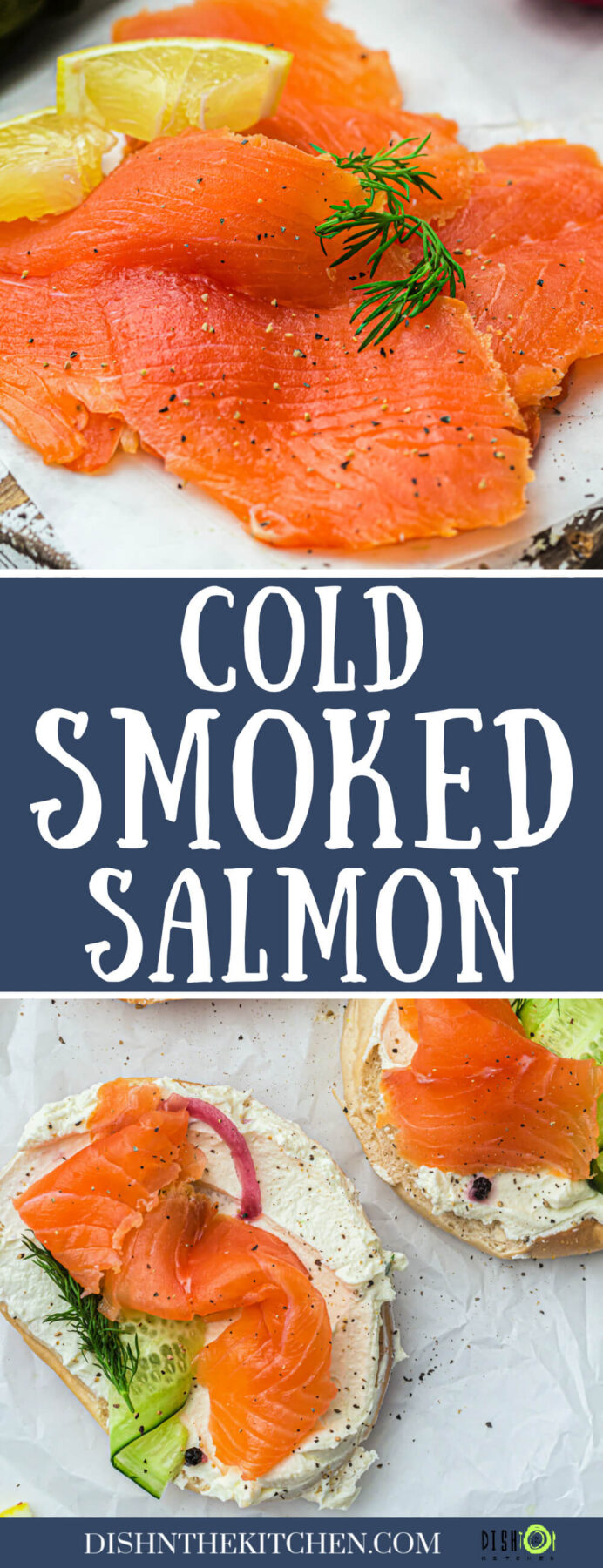 Pinterest image featuring a pile of thinly sliced cold smoked salmon garnished with lemon wedgers and fresh dill. on a plate and on bagels with cream cheese and sliced cucumbers.