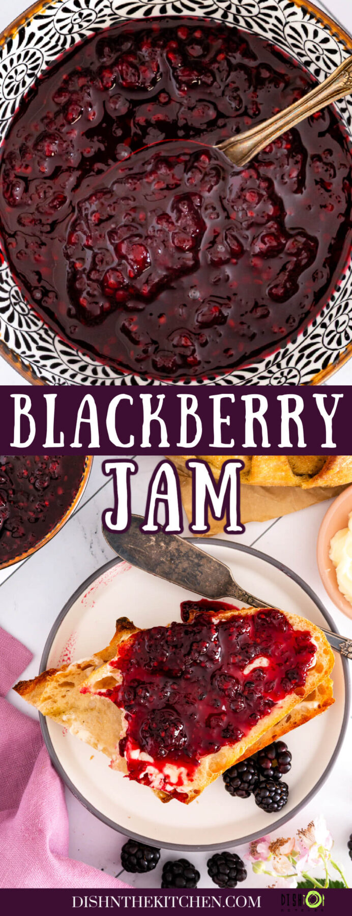 Pinterest image featuring a bowl of blackberry jam with some jam also slathered on slices of sourdough bread.