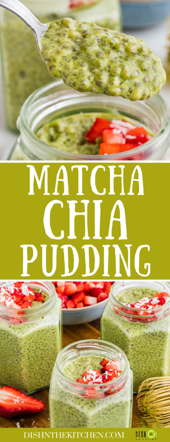 Pinterest image featuring jars of vibrant green Match Chia Pudding topped with sliced strawberries and coconut flakes.