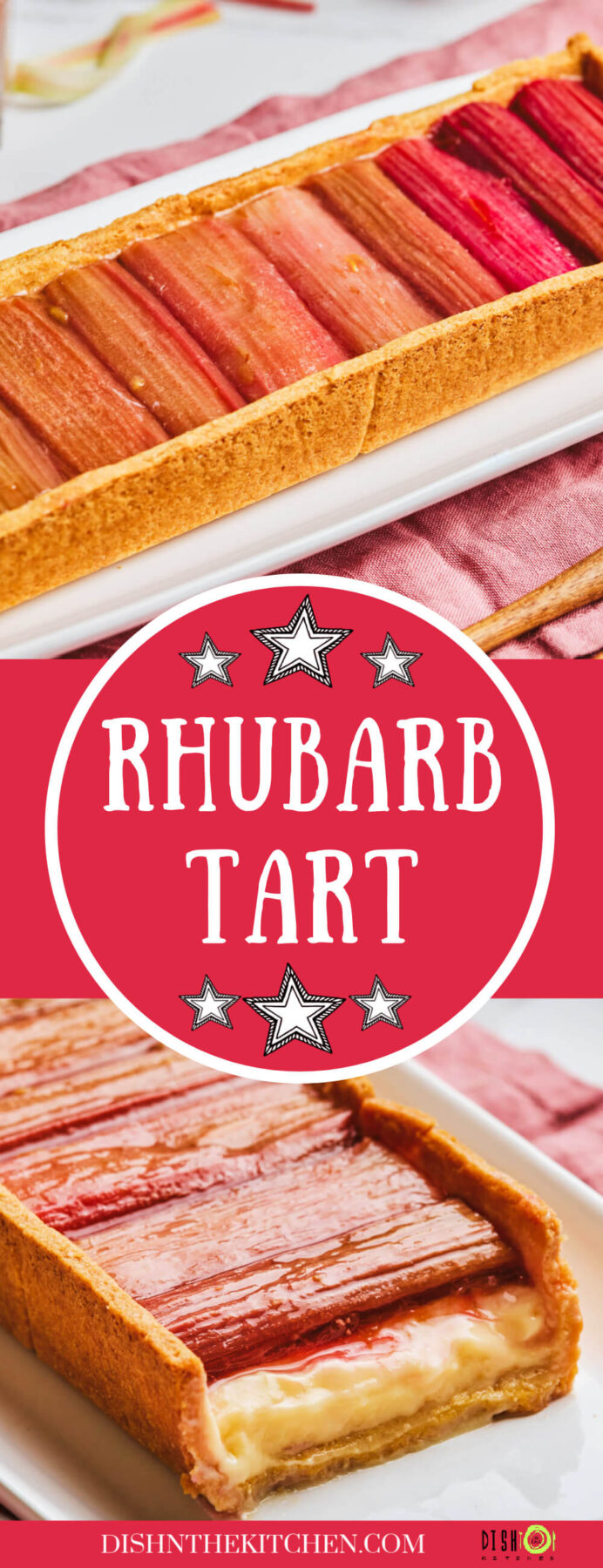 Pinterest image featuring a rectangular rhubarb tart topped with stalks of roasted rhubarb in ombre colour progression.