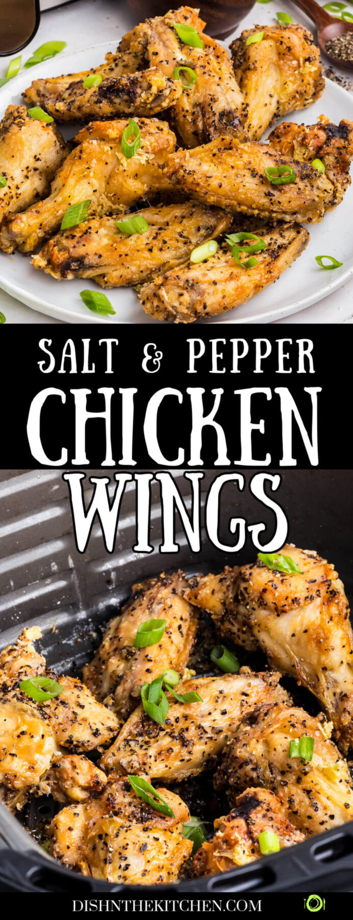Pinterest image of a plate and air fryer full of crispy Salt and Pepper Wings garnished with sliced green onions.