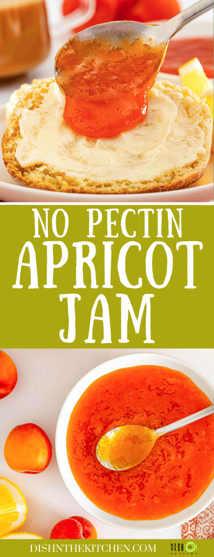 Pinterest image featuring Apricot jam dripping from a spoon onto a buttered English muffin and more jam in a bowl surrounded by fresh apricots.