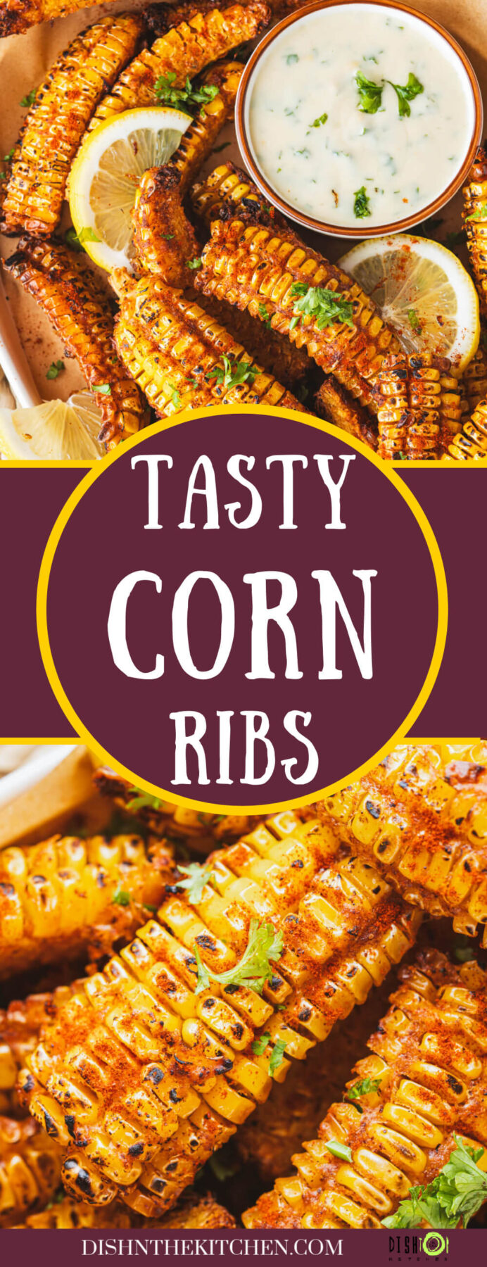 Pinterest image featuring platters of spiced and caramelized corn ribs with a small bowl of creamy dip.