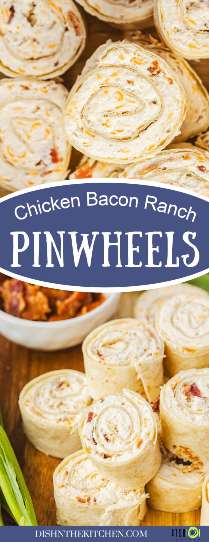 Pinterest image featuring two photos of groups of Chicken Bacon Ranch Pinwheel appetizers on a wooden serving board.