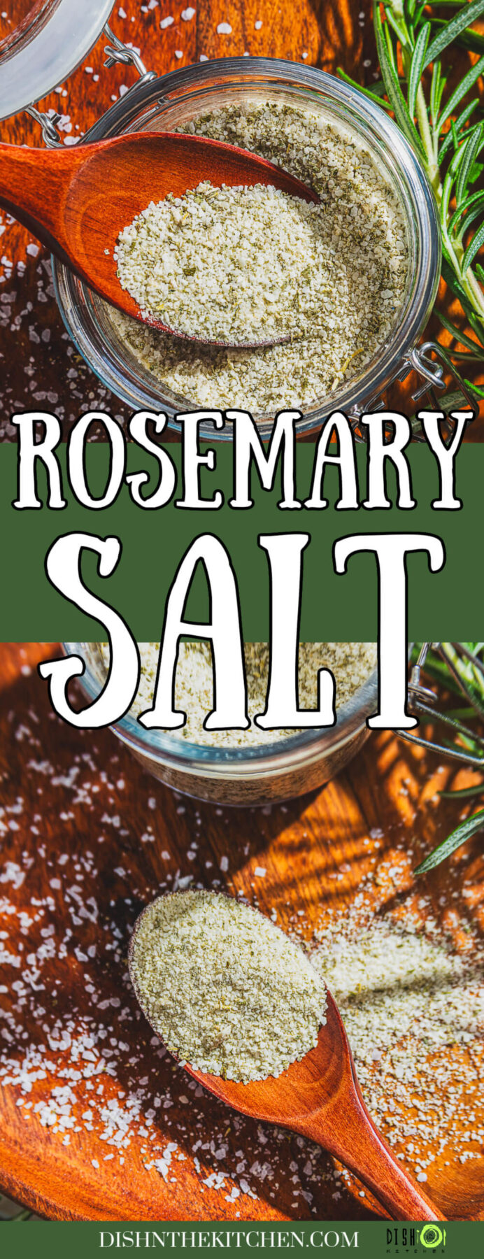 Pinterest image featuring a glass jar of rosemary salt and a wooden spoon containing the same salt surrounded by fresh rosemary.